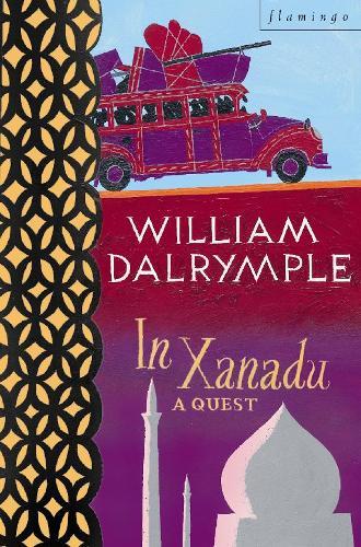 In Xanadu: A Quest  by William Dalrymple at Abbey's Bookshop, 