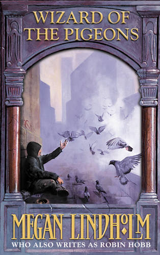 Wizard of the Pigeons  by Megan Lindholm at Abbey's Bookshop, 