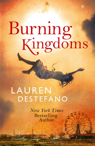 Burning Kingdoms (#2 Internment Chronicles)  by Lauren DeStefano at Abbey's Bookshop, 