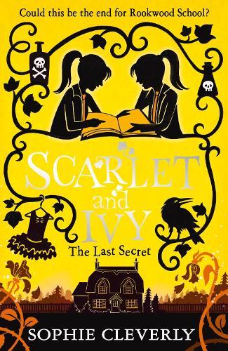 The Last Secret: A Scarlet and Ivy Mystery  by Sophie Cleverly at Abbey's Bookshop, 