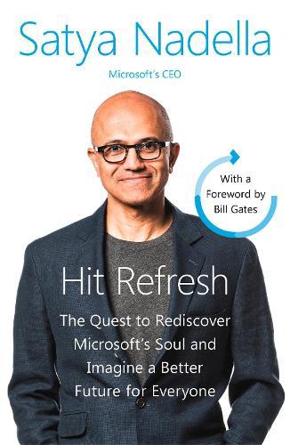 Hit Refresh: A Memoir by Microsoft’s CEO  by Satya Nadella at Abbey's Bookshop, 