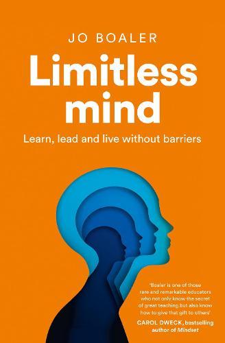 Limitless Mind: Learn, Lead and Live without Barriers  by Jo Boaler at Abbey's Bookshop, 
