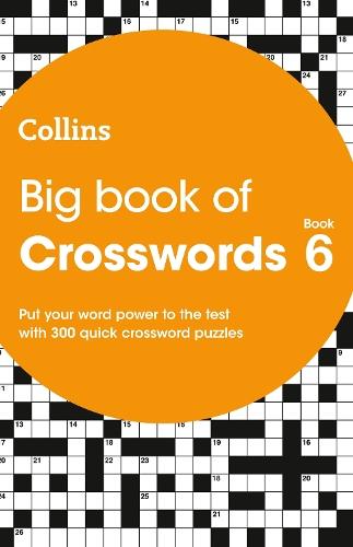 Big Book of Crosswords 6: 300 Quick Crossword Puzzles  by Collins Puzzles at Abbey's Bookshop, 