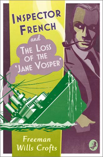 Inspector French and the Loss of the ‘Jane Vosper’  by Freeman Wills Crofts at Abbey's Bookshop, 