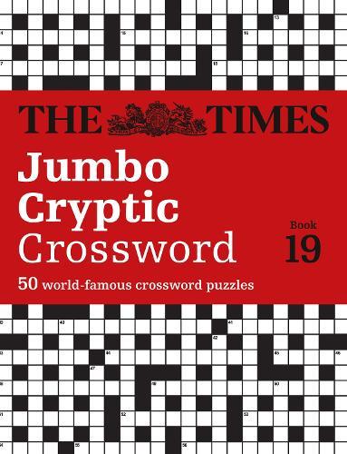 The Times Jumbo Cryptic Crossword Book 19: The World’s Most Challenging Cryptic Crossword  by The Times Mind Games at Abbey's Bookshop, 