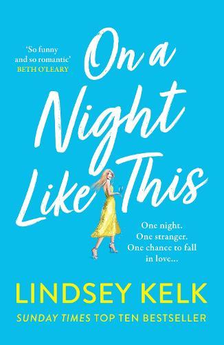 On a Night Like This  by Lindsey Kelk at Abbey's Bookshop, 