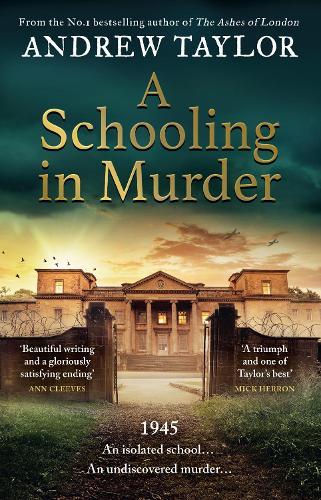 A Schooling in Murder  by Andrew Taylor at Abbey's Bookshop, 