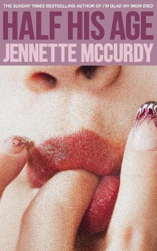 Half His Age  by Jennette McCurdy at Abbey's Bookshop, 
