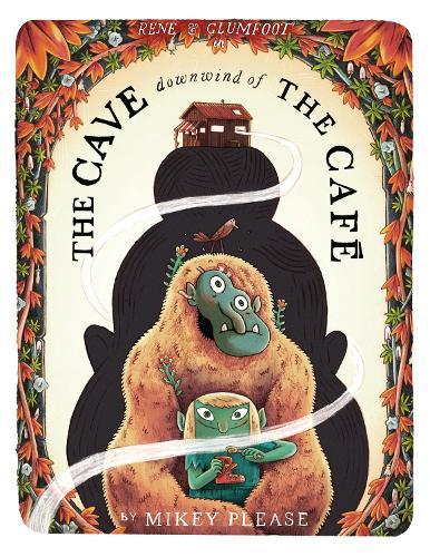 The Cave Downwind of the Café  by Mikey Please at Abbey's Bookshop, 