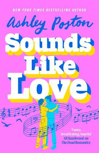 Sounds Like Love  by Ashley Poston at Abbey's Bookshop, 
