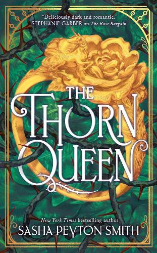 The Thorn Queen  by Sasha Peyton Smith at Abbey's Bookshop, 