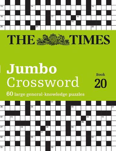 The Times 2 Jumbo Crossword Book 20: 60 Large General-Knowledge Crossword Puzzles  by The Times Mind Games at Abbey's Bookshop, 