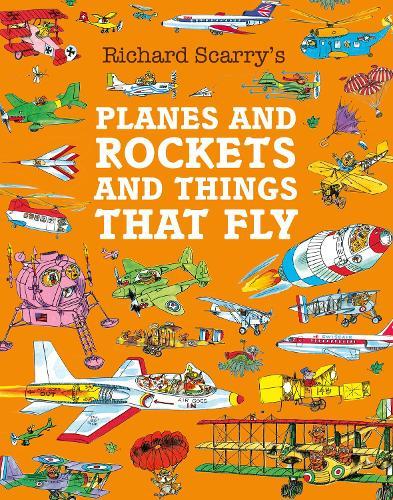 Planes and Rockets and Things That Fly  by Richard Scarry at Abbey's Bookshop, 