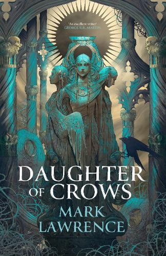 Daughter of Crows  by Mark Lawrence at Abbey's Bookshop, 