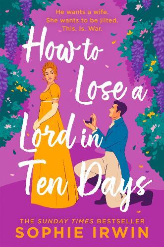 How to Lose a Lord in Ten Days  by Sophie Irwin at Abbey's Bookshop, 