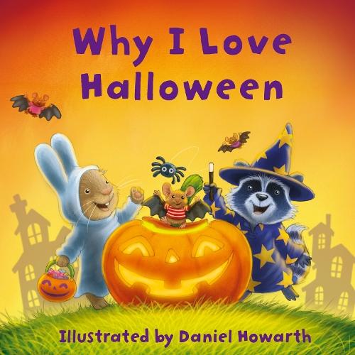 Why I Love Halloween  by Daniel Howarth at Abbey's Bookshop, 