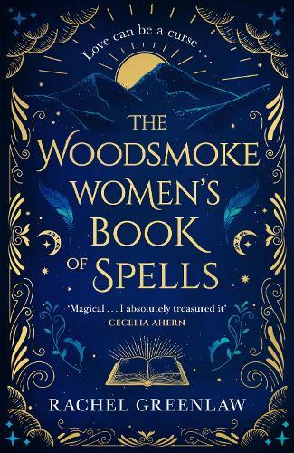 The Woodsmoke Women’s Book of Spells  by Rachel Greenlaw at Abbey's Bookshop, 