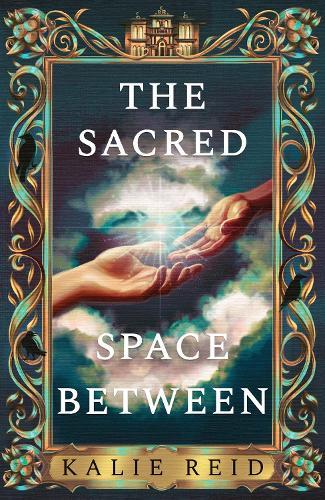 The Sacred Space Between  by Kalie Reid at Abbey's Bookshop, 