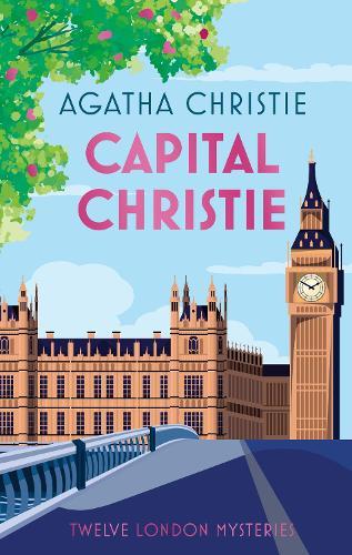 Capital Christie: Twelve London Mysteries  by Agatha Christie at Abbey's Bookshop, 