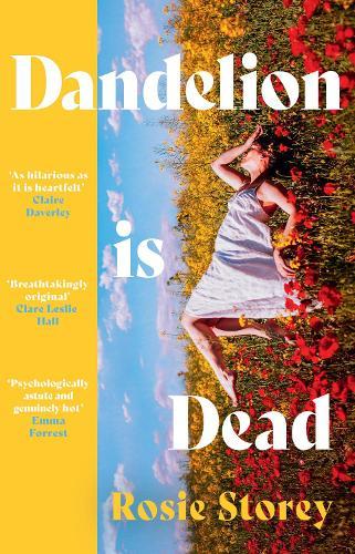 Dandelion is Dead  by Rosie Storey at Abbey's Bookshop, 