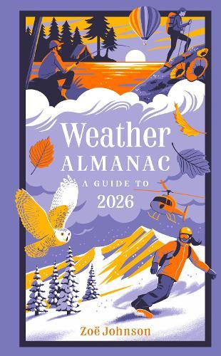 Weather Almanac 2026: The Perfect Gift for Nature Lovers and Weather Watchers  by Zoë Johnson at Abbey's Bookshop, 