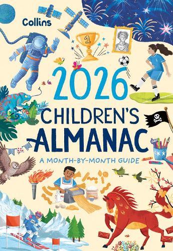 2026 Children’s Almanac: A Month-by-Month Guide to Nature, Astronomy, Sports, Science, the World and More  by Collins Kids at Abbey's Bookshop, 