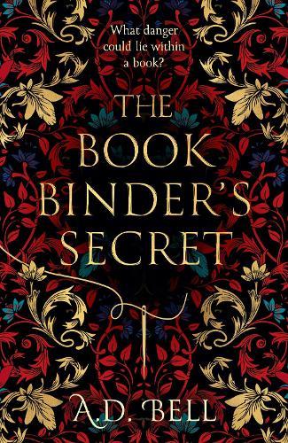 The Bookbinder’s Secret  by A. D. Bell at Abbey's Bookshop, 