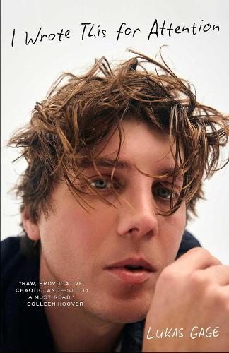 I Wrote This For Attention  by Lukas Gage at Abbey's Bookshop, 