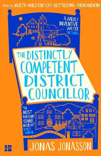 The Distinctly Competent District Councillor  by Jonas Jonasson at Abbey's Bookshop, 