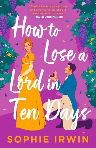 How to Lose a Lord in Ten Days  by Sophie Irwin at Abbey's Bookshop, 