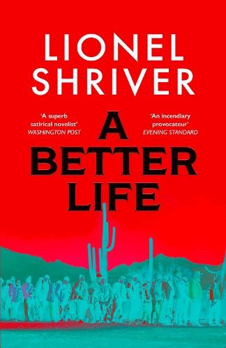 A Better Life  by Lionel Shriver at Abbey's Bookshop, 