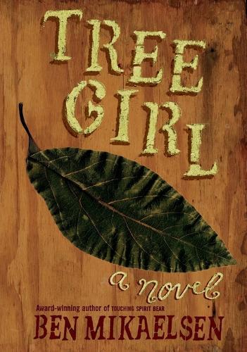 Tree Girl  by Ben Mikaelsen at Abbey's Bookshop, 
