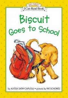 Biscuit Goes to School  by Alyssa Satin Capucilli at Abbey's Bookshop, 