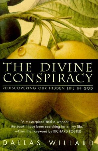 The Divine Conspiracy  by Dallas Willard at Abbey's Bookshop, 