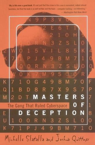 Masters of Deception: the Gang That Ruled Cyberspace  by Michele Slatalla at Abbey's Bookshop, 