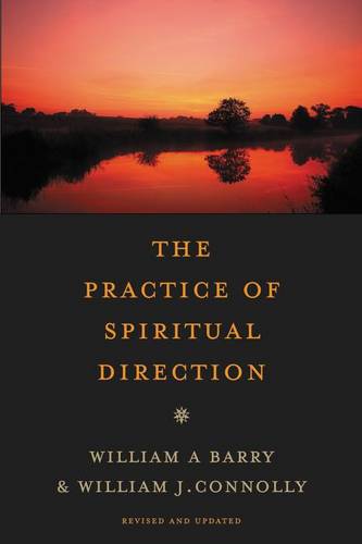 The Practice of Spiritual Direction  by William A. Barry at Abbey's Bookshop, 