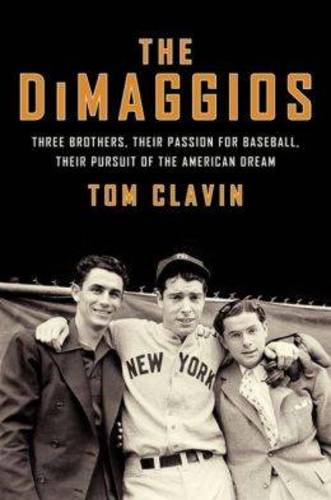 The DiMaggios: Three Brothers, Their Passion for Baseball, Their Pursuit of the American Dream (Large Print)  by Tom Clavin at Abbey's Bookshop, 