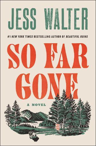 So Far Gone: A Novel  by Jess Walter at Abbey's Bookshop, 