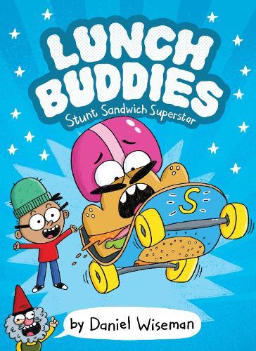 Lunch Buddies: Stunt Sandwich Superstar  by Daniel Wiseman at Abbey's Bookshop, 