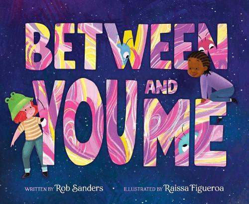 Between You and Me  by Rob Sanders at Abbey's Bookshop, 