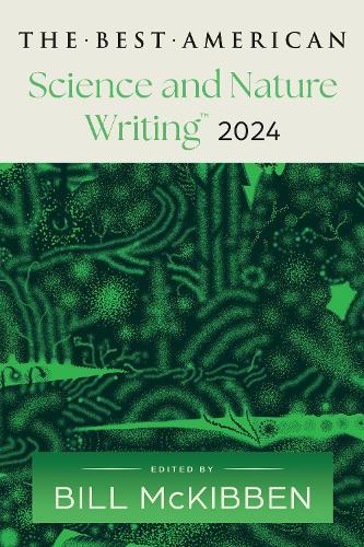The Best American Science and Nature Writing 2024  by Bill McKibben at Abbey's Bookshop, 