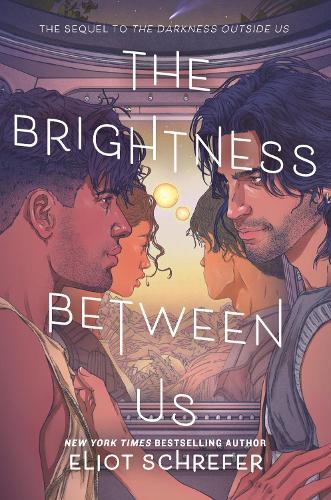 The Brightness Between Us  by Eliot Schrefer at Abbey's Bookshop, 