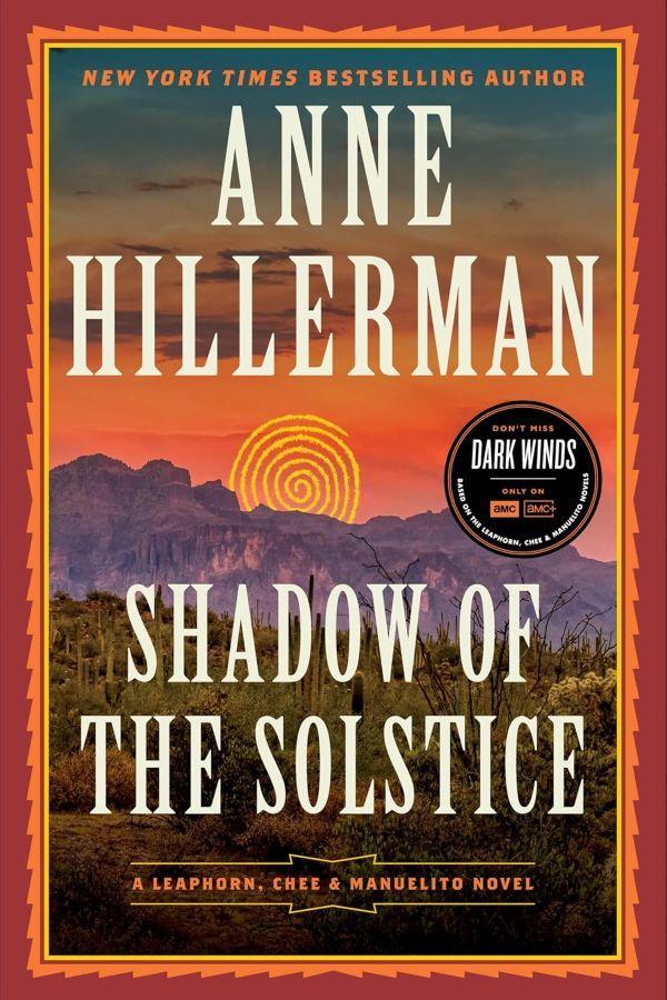 Shadow of the Solstice: A Leaphorn, Chee & Manuelito Novel  by Anne Hillerman at Abbey's Bookshop, 