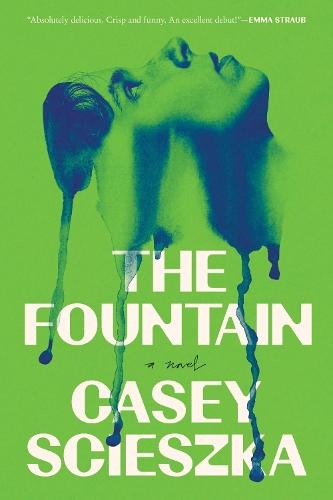 The Fountain: A Novel  by Casey Scieszka at Abbey's Bookshop, 