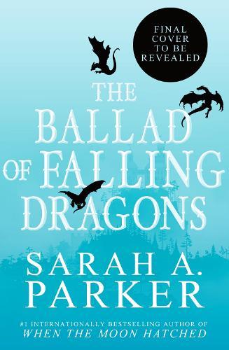 The Ballad of Falling Dragons (Deluxe Limited Edition)  by Sarah A Parker at Abbey's Bookshop, 