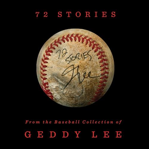 72 Stories: From the Baseball Collection of Geddy Lee  by Geddy Lee at Abbey's Bookshop, 