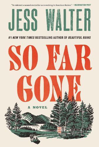 So Far Gone: A Novel  by Jess Walter at Abbey's Bookshop, 