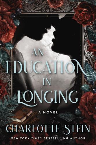 An Education in Longing: A Novel