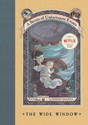 Wide Window (#3 Series of Unfortunate Events)