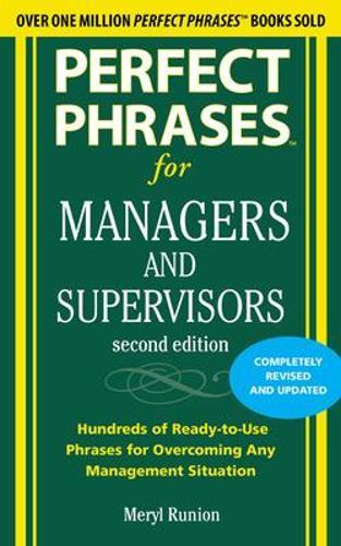 Perfect Phrases for Managers and Supervisors 2nd Edition  by Meryl Runion at Abbey's Bookshop, 
